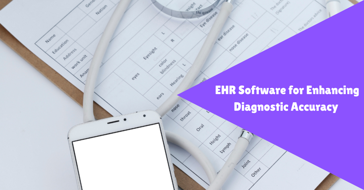 EHR software for enhancing diagnostic accuracy