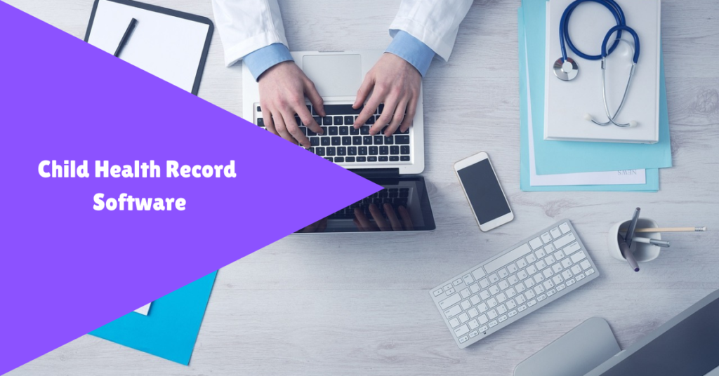 Child Health Record Software Guide for Clinics 2025