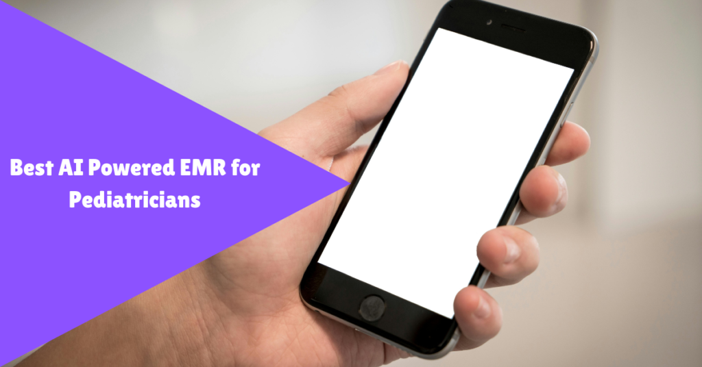 best ai powered emr for pediatricians