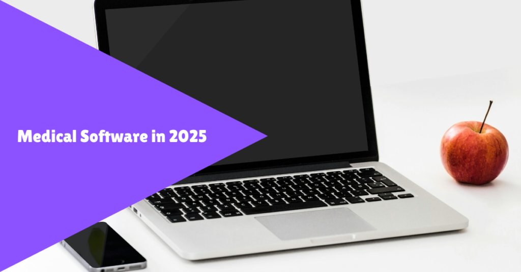 medical software in 2025