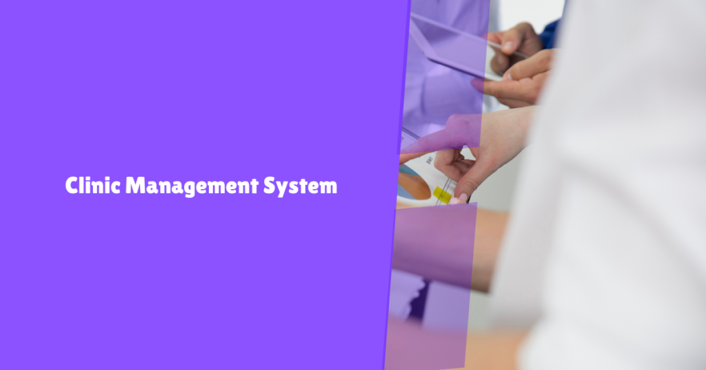Clinic Management System
