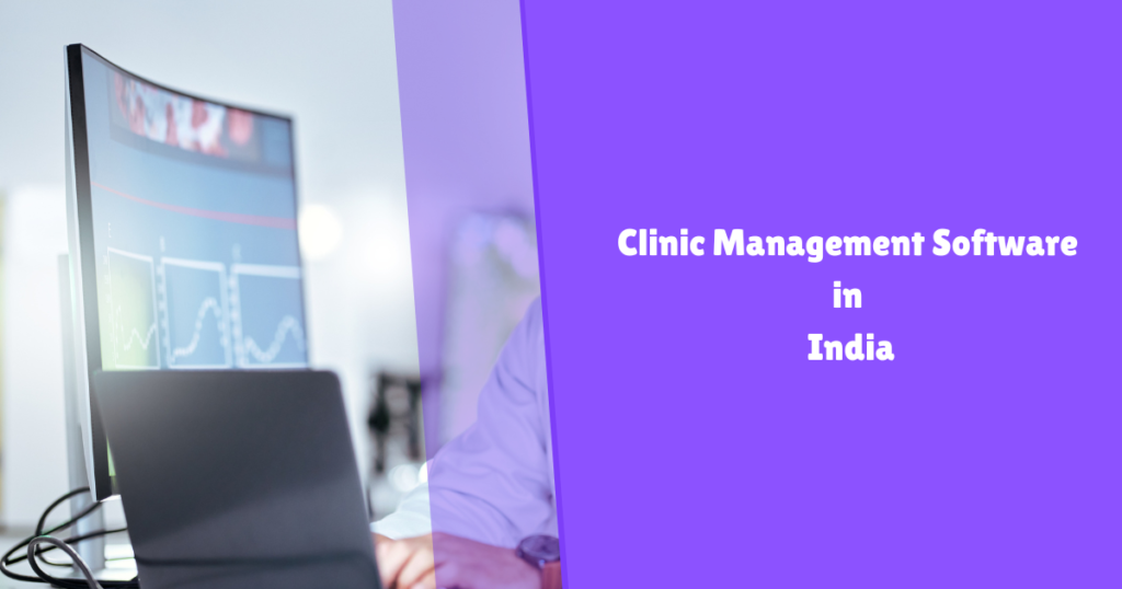 Which Is the Affordable Clinic Management Software in India?